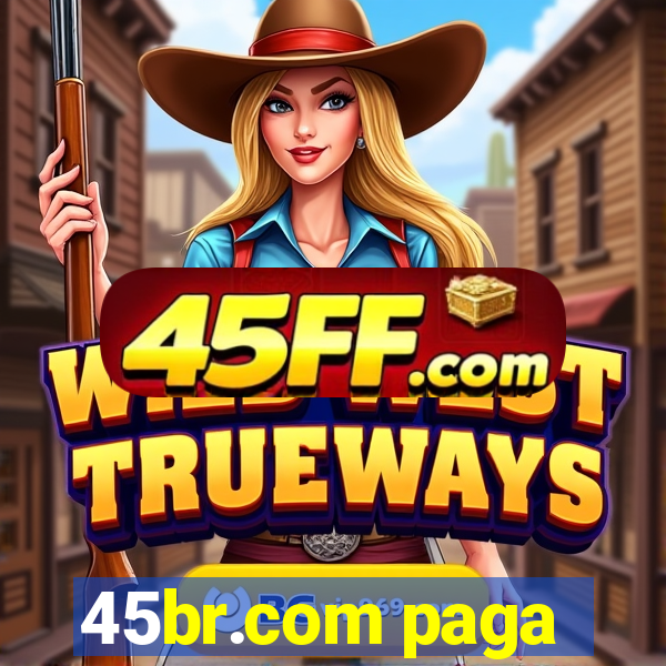 45br.com paga